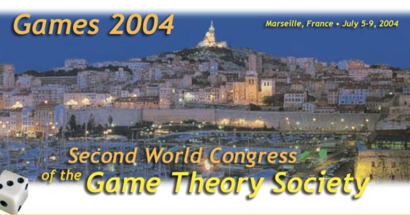 Games 2004, Second World Congress of the Game Theory Society, Marseille, 5–9 July 2004.